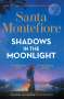 Santa Montefiore: Shadows in the Moonlight, Buch