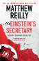Matthew Reilly: Mr Einstein's Secretary, Buch