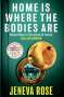 Jeneva Rose: Home Is Where The Bodies Are, Buch