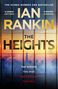"The iconic number one bestseller." "Ian Rankin." "The Heights." "The higher you rise, the further you fall." Skyline im Hintergrund., Buch
