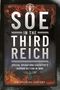 "SOE in the Third Reich: Special Operations Executive's German Section in WW2. An Official History." Flammen im Hintergrund., Buch