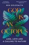 Ben Goldsmith: God Is An Octopus, Buch