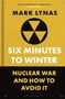 Mark Lynas: Six Minutes to Winter, Buch