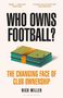 Nick Miller: Who Owns Football?, Buch
