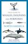 „Field Guide to Whales, Dolphins and Porpoises: North America.“ Illustration von Walen und Delfinen, Autorenname darunter., Buch