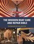 "The Wooden Boat Care and Repair Bible" für Dinghy- und Yachtbesitzer, Uwe Baykowski und Anna-Marie Frick. Innenansicht Boot, Werkstatt.