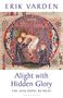 "ERIK VARDEN. Alight with Hidden Glory. The 2026 Papal Retreat." Mittelalterliche Illustration einer Kreuzabnahme.