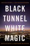 Matthew McGough: Black Tunnel, White Magic, Buch