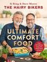 The Hairy Bikers: The Hairy Bikers' Ultimate Comfort Food, Buch