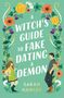 Sarah Hawley: A Witch's Guide to Fake Dating a Demon, Buch