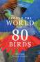 Mike Unwin: Around the World in 80 Birds, Buch