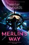 "MERLIN'S WAY" in kräftigem Pink, darunter "A masterslinger of the Space Opera" von "THE TIMES". Sci-Fi-Szene mit Raumstation., Buch
