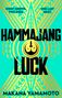 Makana Yamamoto: Hammajang Luck, Buch