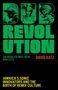 „DUB REVOLUTION“ in Grün, Autor David Katz, Zitat von Don Letts. Unten: „Jamaica's Sonic Innovators and the Birth of Remix Culture“., Buch