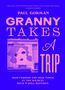 Paul Gorman: Granny Takes a Trip, Buch