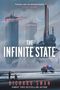 Text: ‚Science fiction at its finest‘ SUNYI DEAN; THE INFINITE STATE; RICHARD SWAN. Illustration mit futuristischer Stadt., Buch
