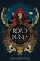 Demi Winters: The Road of Bones, Buch