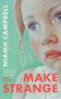 Text: „NIAMH CAMPBELL” links und „MAKE STRANGE” unten. Illustration eines Mädchens mit großen, blauen Augen auf grünem Hintergrund.