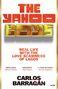 "The Yahoo Boys" in Rot und Gelb. "Real life with the love scammers of Lagos." Autor: Carlos Barragan.