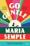 „GO GENTLE“ und „MARIA SEMPLE“ in großen Buchstaben vor einem regenbogenfarbenen Hintergrund, Illustration mit Person und Hund., Buch
