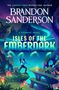Brandon Sanderson: Isles of the Emberdark, Buch
