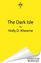„The Dark Isle“ von Holly D. Ahearne. Gelber Hintergrund, oben Kompass-Logo, unten rechts „COVER TO BE REVEALED“.