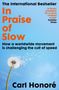Carl Honore: In Praise of Slow, Buch, Buch