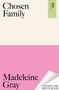 Madeleine Gray: Chosen Family, Buch