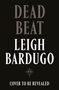 Leigh Bardugo: Dead Beat, Buch