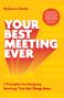 Titel: "Your Best Meeting Ever". Autorenname: Rebecca Hinds. Aussage über die Vorteile des Lesens und Design von Meetings., Buch