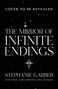 "Cover to be revealed. The Mirror of Infinite Endings. Stephanie Garber, New York Times bestselling author."