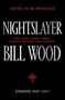 "Cover to be revealed. Nightslayer. Bill Wood. The adult debut from instant bestselling author. Coming May 2027." Schwarzer Hintergrund., Buch