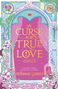 Text: "A CURSE FOR TRUE LOVE" von Stephanie Garber. Blumige, märchenhafte Illustration in leuchtenden Pastellfarben., Buch