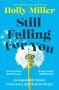 Text: "The international bestseller Holly Miller, Still Falling For You. An impossible future. A love story they'll never forget." 

Eine Pusteblume auf blauem Hintergrund., Buch