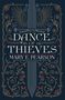 Mary E. Pearson: Dance of Thieves, Buch, Buch
