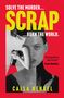 Calla Henkel: Scrap, Buch