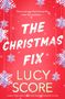 Lucy Score: The Christmas Fix, Buch