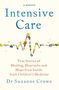 "A Memoir: Intensive Care. True stories von Heilung und Herzschmerz in der irischen Kinderheilkunde. Dr. Suzanne Crowe."