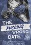 C. R. Jane: The Pucking Wrong Date, Buch