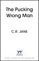 C. R. Jane: The Pucking Wrong Man, Buch