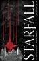 „STARFALL“, Jamie Cass und „Great debut. Rich and imaginative.“ - Anthony Horowitz. Illustration einer Stadt unter rotem Kometen.