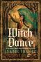 "Witch Dance", #1 Sunday Times Bestselling Author Isabel Ibañez. Illustration einer Frau im Wald mit einem Tuch.