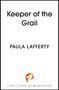 Text: "Keeper of the Grail\nPAULA LAFFERTY\nFINAL COVER TO BE REVEALED." Unten ein oranges Logo eines Vogels., Buch