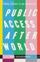 Text: "Public Access Afterworld", "Jane Schoenbrun", "Final cover to be revealed". Unten ein schlichtes Logo mit Buchstaben.