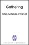 Text: "Gathering, Nina Mingya Powles, Final Cover To Be Revealed." Schwarzer Text auf weißem Hintergrund, Logo in der Mitte unten.