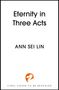 "Eternity in Three Acts" von Ann Sei Lin mit einem orangefarbenen Logo, das einen stilisierten Vogel darstellt.