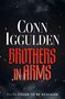 „Conn Iggulden“, „Brothers in Arms“, „Final Cover to Be Revealed“. Dunkler Hintergrund mit Rauch und Funken.