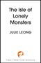 "The Isle of Lonely Monsters" und "Julie Leong" in der Mitte, unten "FINAL COVER TO BE REVEALED". Oben einfaches weißes Design., Buch