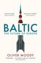 "BALTIC THE FUTURE OF EUROPE" steht groß, darunter "OLIVER MOODY". Ein Kirchturm und eine Rakete sind im Bild zu sehen., Buch