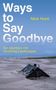Oben: "FINAL COVER TO BE REVEALED", stilisiertes "JM". Mittig: "Ways to Say Goodbye". Unten: "NICK HUNT".